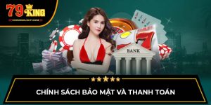 Chính sách bảo mật và thanh toán