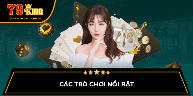 Các trò chơi nổi bật