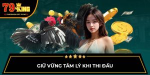 Giữ vững tâm lý khi thi đấu