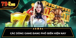 Các dòng game đang phổ biến hiện nay